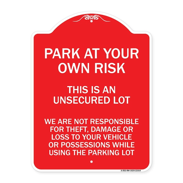 This Is an Unsecured Lot We Are Not Responsible for Theft Damage or Loss to Your Vehi, RW-1824-22814